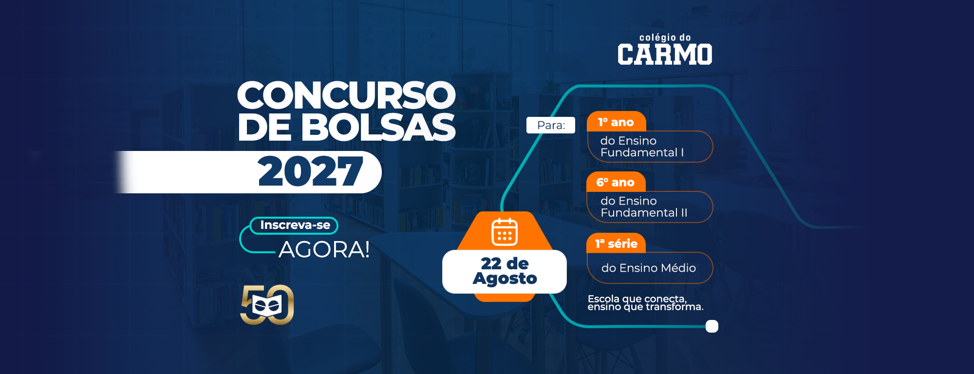 Concurso de Bolsas 2027 — Colégio do Carmo. Prova em 22 de agosto de 2026.